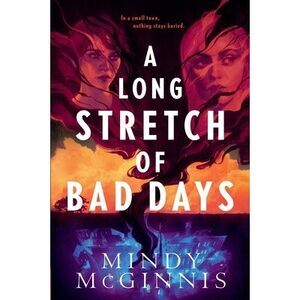 A Long Stretch of Bad Days -- Mindy McGinnis